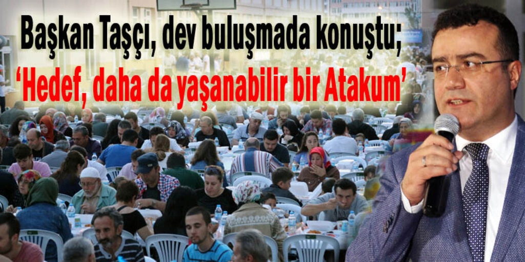 Başkan Taşçı: Atakum için durmaksızın çalışıyoruz