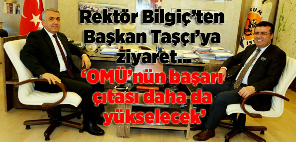  Başkan Taşçı: Üzerimize düşen ne varsa yapmaya hazırız