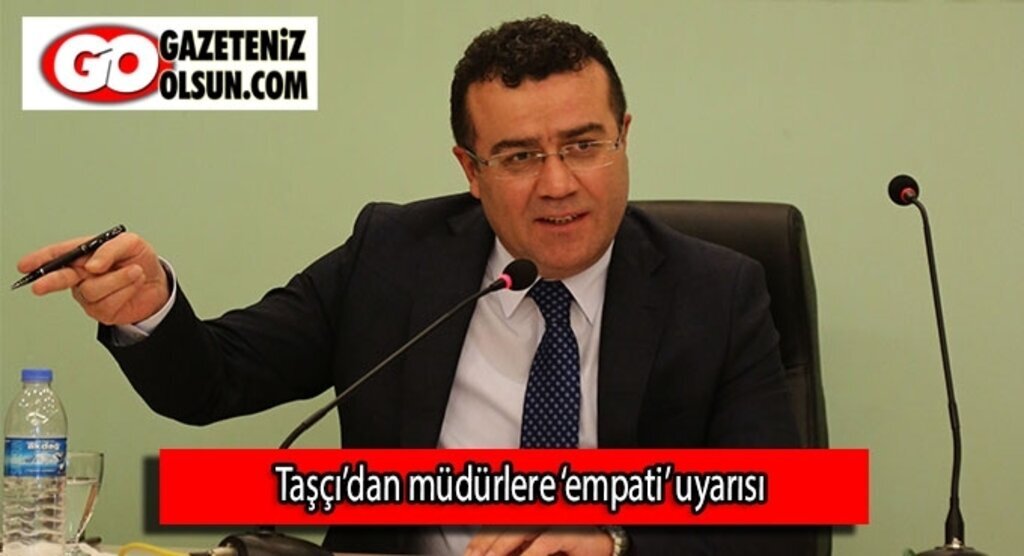 Başkan Taşçı’dan müdürlere ‘empati’ uyarısı