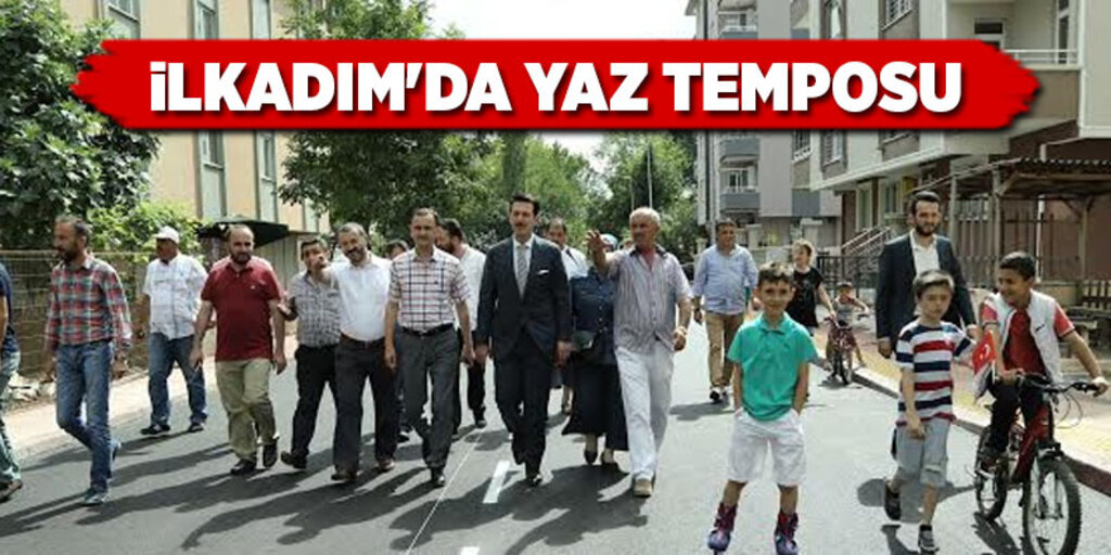 Başkan Tok: ‘İlkadım için gece gündüz hizmet ‘