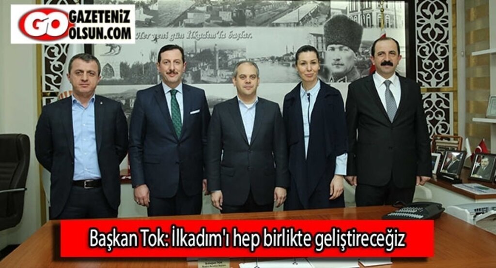 Başkan Tok: İlkadım'ı hep birlikte geliştireceğiz