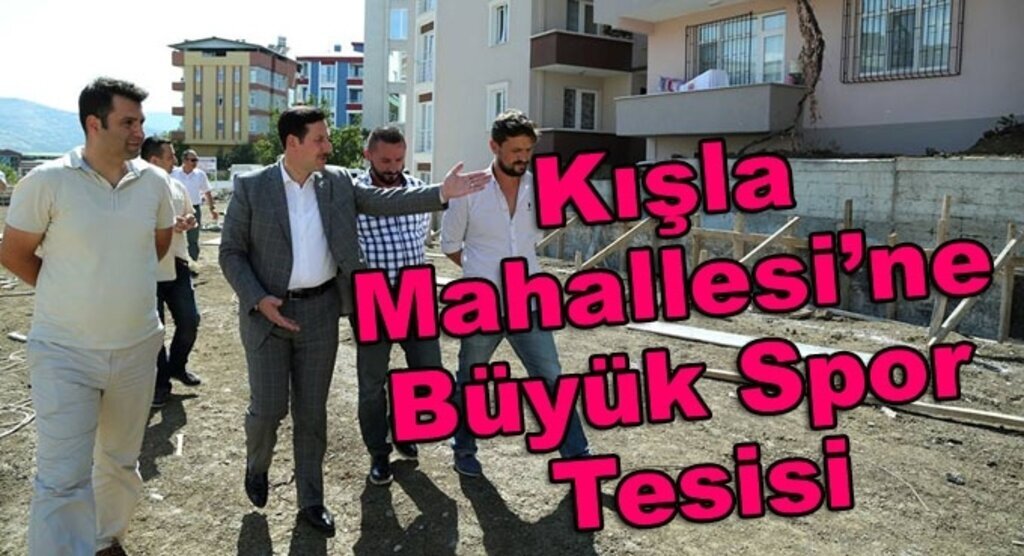 Başkan Tok Kışla Mahallesi'nde incelemelerde bulundu