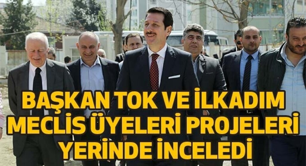 BAŞKAN TOK: VATANDAŞLARIMIZ İÇİN EN İYİ HİZMETİ SUNUYORUZ