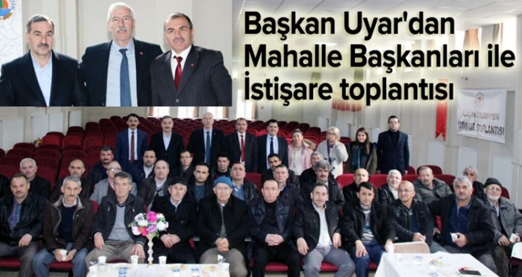 Başkan Uyar'dan Mahalle Başkanları ile toplantı