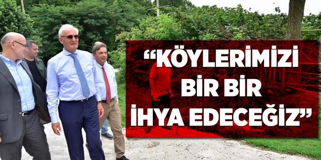 Başkan Yılmaz: ‘Köylerimizi bir bir ihya edeceğiz’