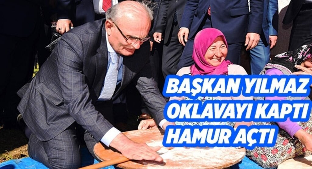 Başkan Yılmaz oklavayı kaptı hamur açtı