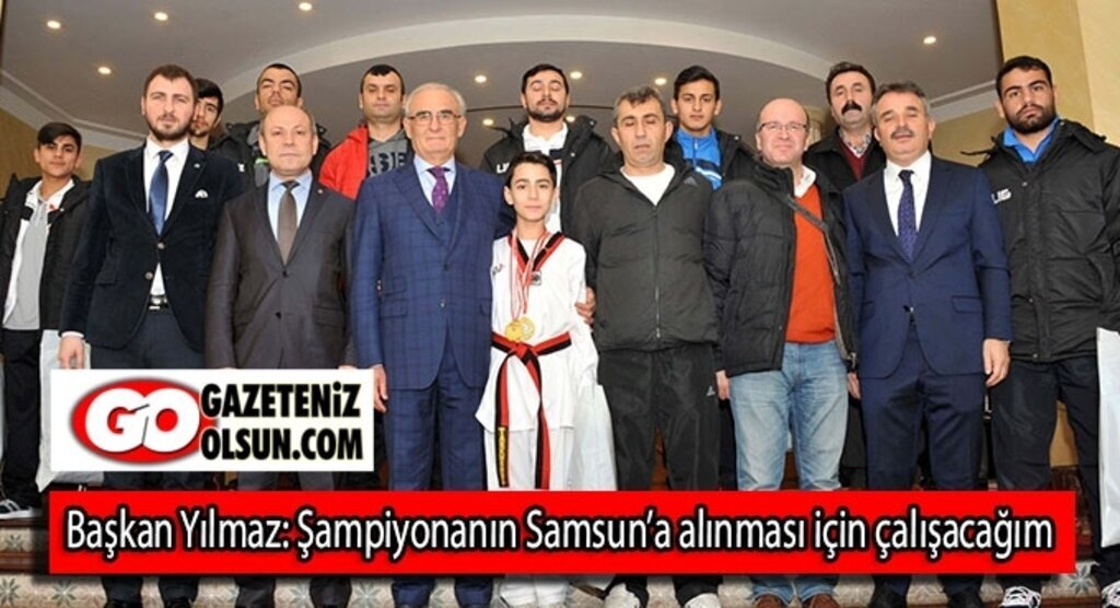 Başkan Yılmaz: Şampiyonanın Samsun’a alınması için çalışacağım