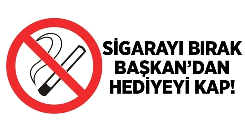 Başkan Yılmaz sigarayı bırakan köylüleri ödüllendirecek