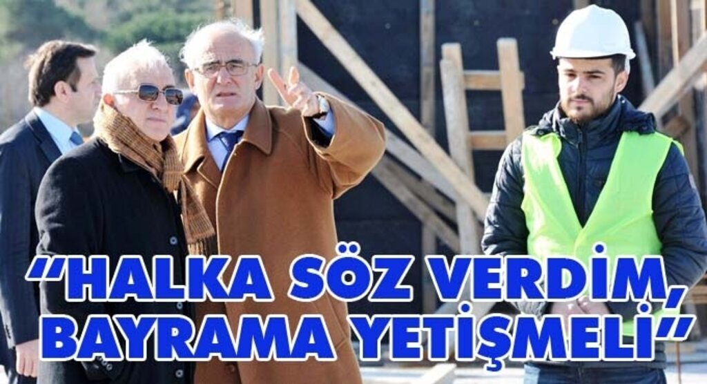 Başkan Yılmaz talimatı verdi: Bayrama yetişmeli