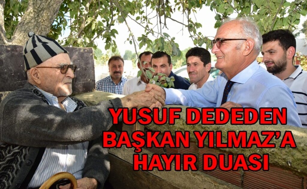 Başkan Yılmaz'a adaşından büyük övgü; şehri pırıl pırıl yaptın, yoğurt dök ye