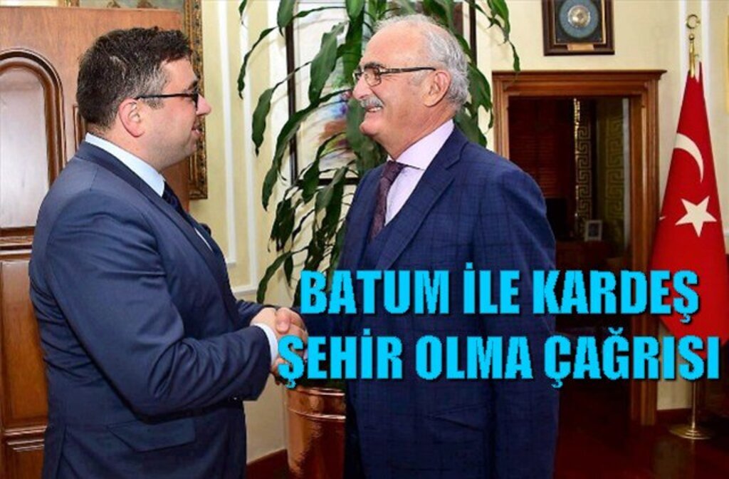 Başkan Yılmaz'dan Batum'a Kardeş Şehir Teklifi