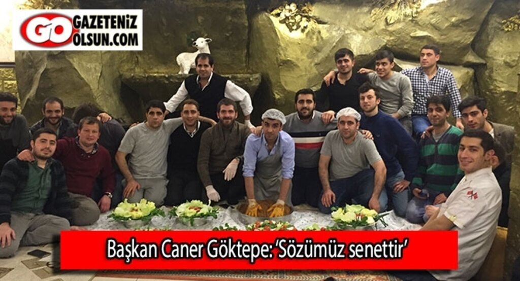 Başkanı Caner Göktepe: ‘Sözümüz senettir’