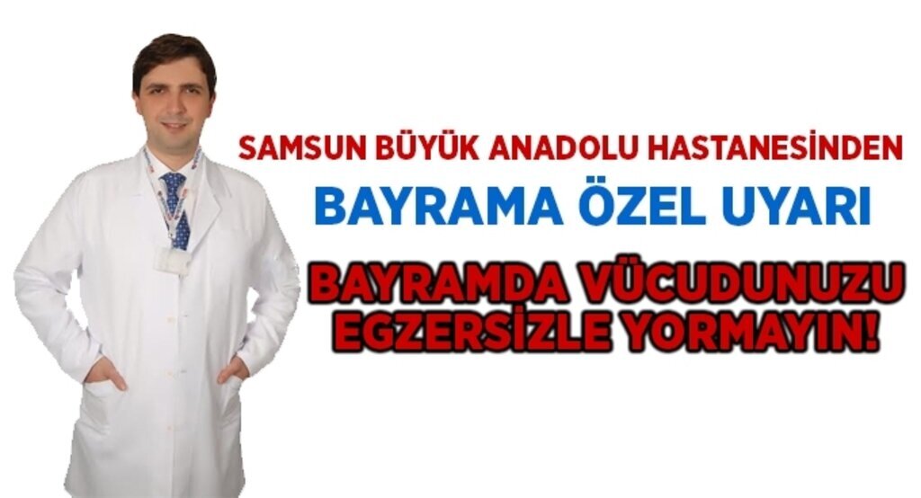Bayramda vücudunuzu egzersizle yormayın!