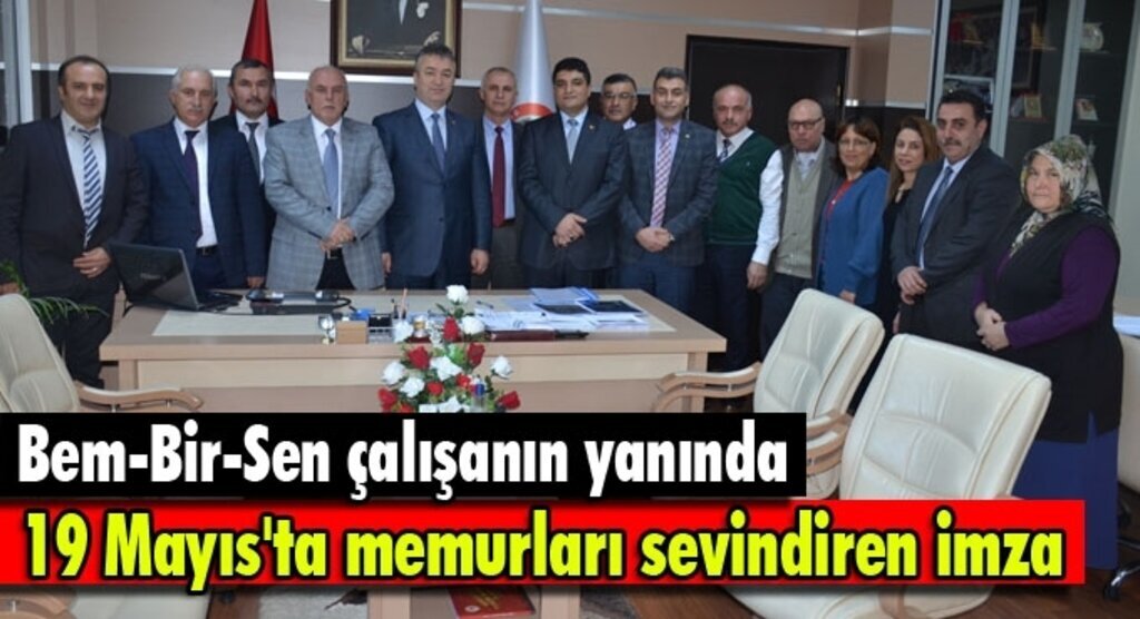 Bem-Bir-Sen, 19 Mayıs Belediyesi arasında Sosyal Denge Sözleşmesi İmzalandı