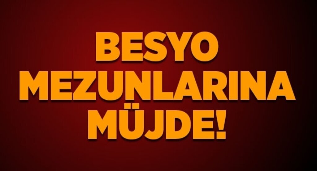 Besyo mezunlarına müjde