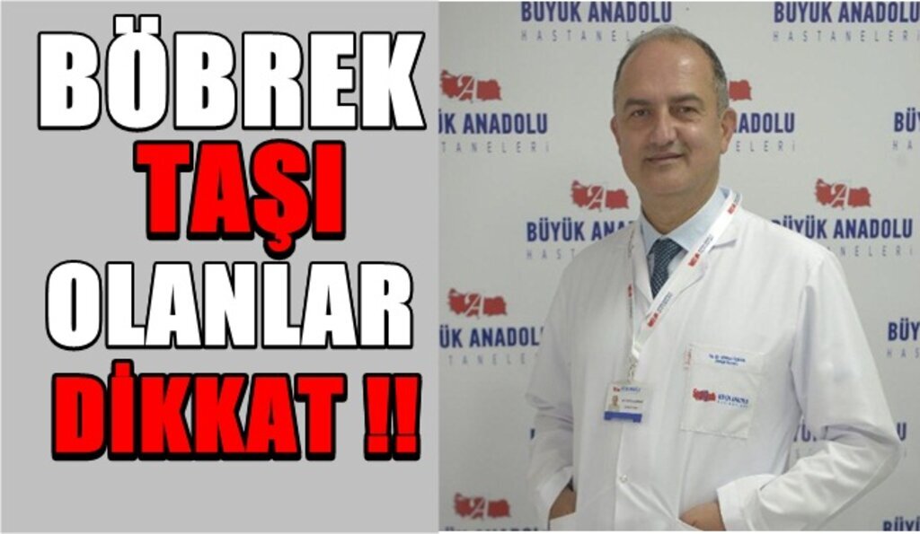 Böbrek taşı neden olur ve ne yapılmalıdır !
