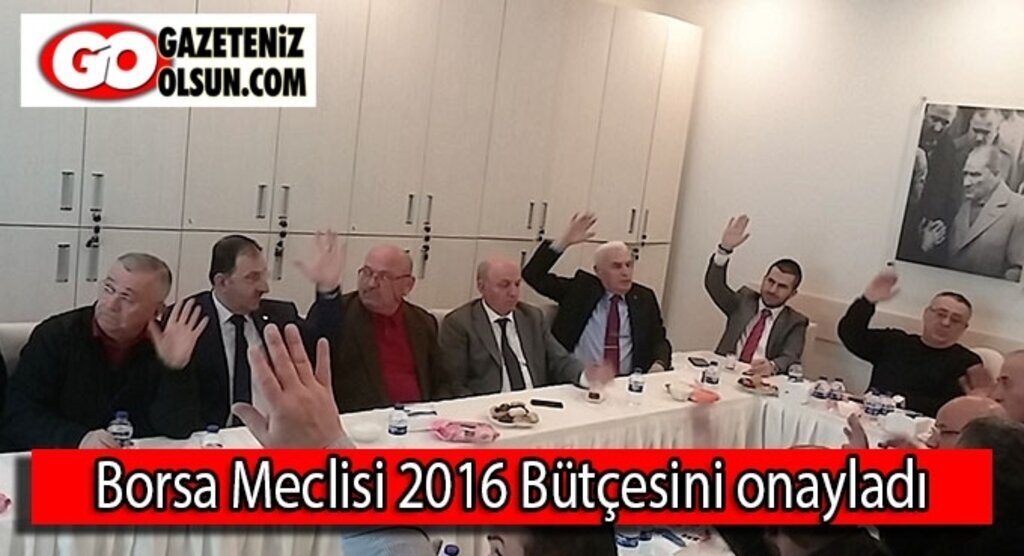 Borsa Meclisi 2016 Bütçesini onayladı