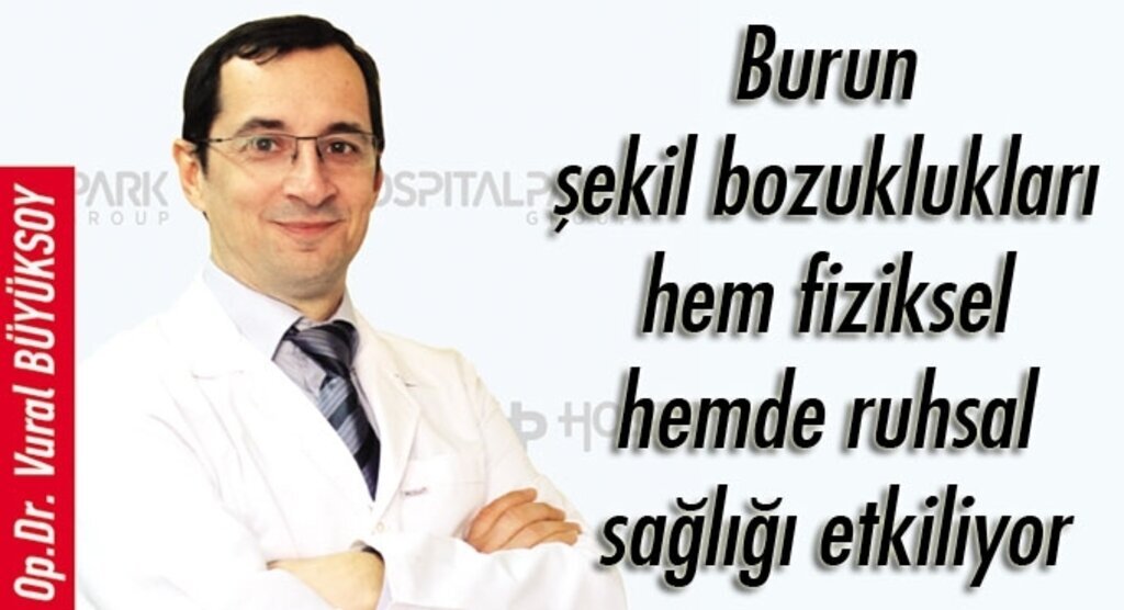 Burun şekil bozuklukları hem fiziksel hemde ruhsal sağlığı etkiliyor