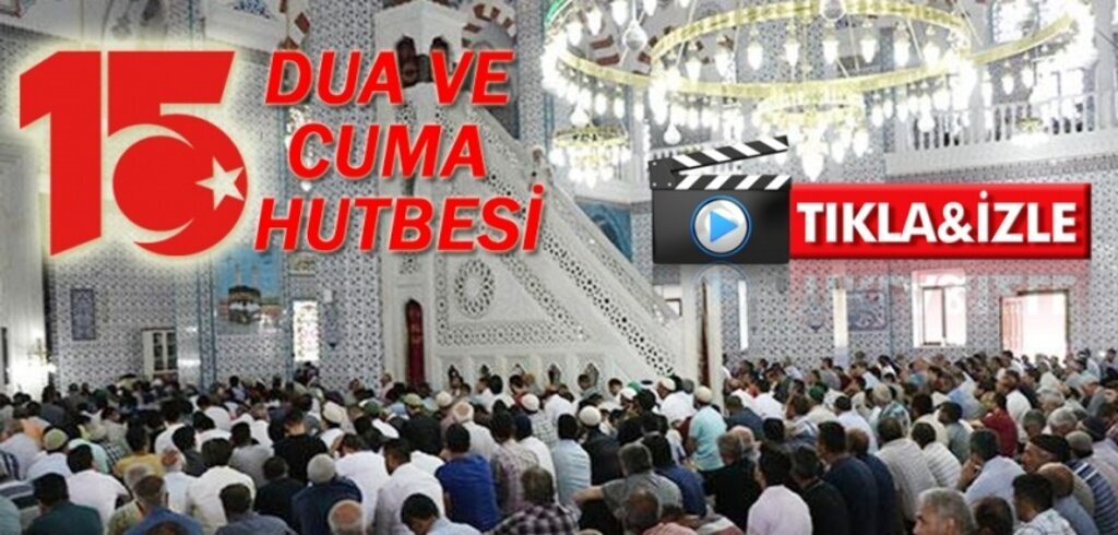 Bütün Camilerde '15 Temmuz' hutbesi okundu
