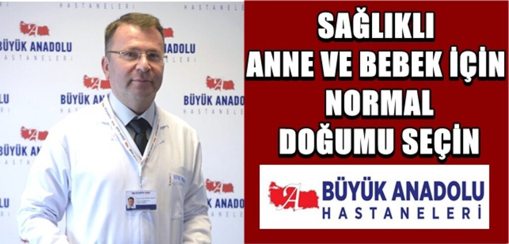 Büyük Anadolu Hastaneleri normal doğuma teşvik ediyor