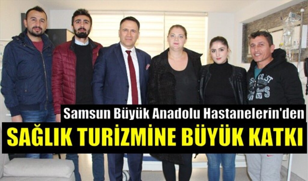 Büyük Anadolu Hastaneleri'nden Sağlık Turizmine büyük katkı