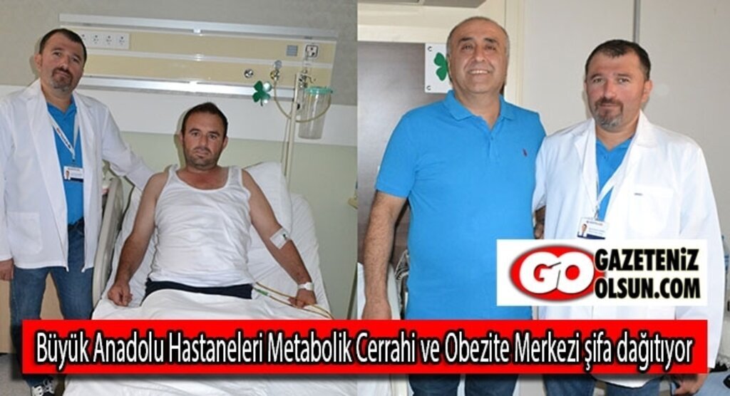 Büyük Anadolu Hastaneleri Metabolik Cerrahi ve Obezite Merkezi şifa dağıtıyor