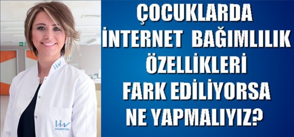 Çağımızın Tehlikesi , İnternet Bağımlılığı 