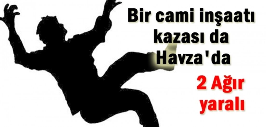 Cami inşaatının iskelesinden düşen 2 işçi yaralandı