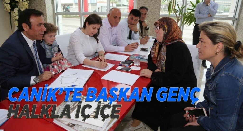 Canik’te Başkan Genç halkla iç içe