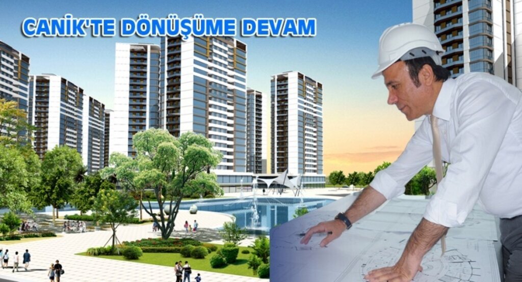 Canik'te dönüşüme devam
