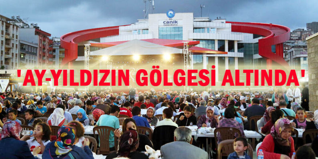 Canik'te her gün dolu dolu Ramazan heyecanı