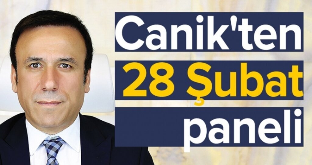 Canik'ten 28 Şubat paneli
