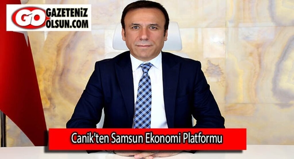 Canik'ten Samsun Ekonomi Platformu