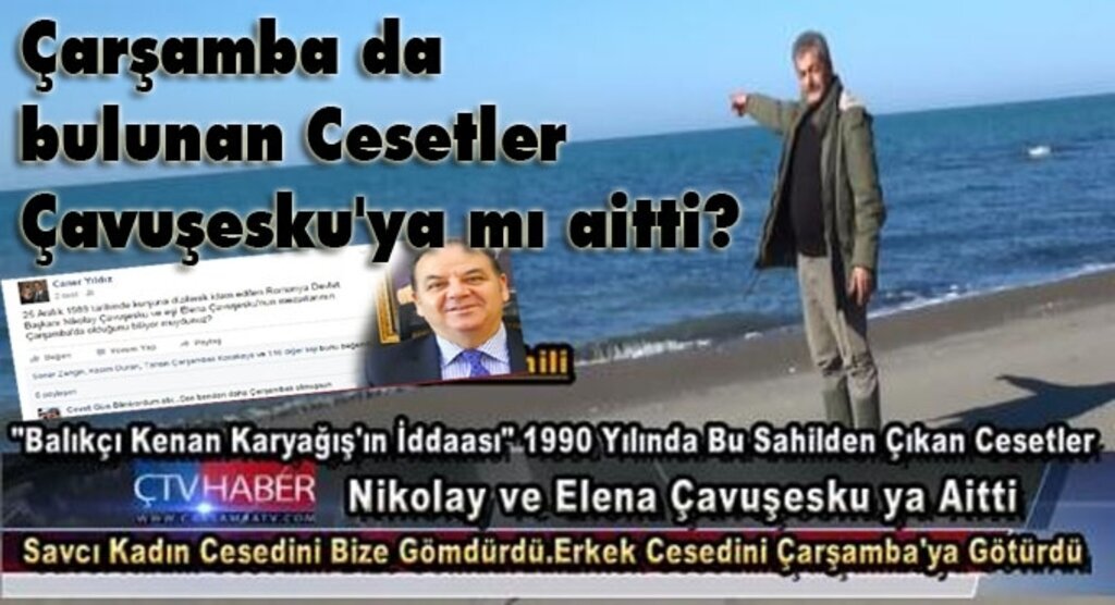 Çarşamba'da 1990 yılında bulunan cesetler Çavuşesku'ya mı ait?