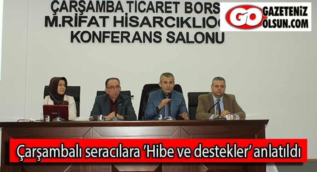 Çarşambalı seracılara ’Hibe ve destekler’ anlatıldı