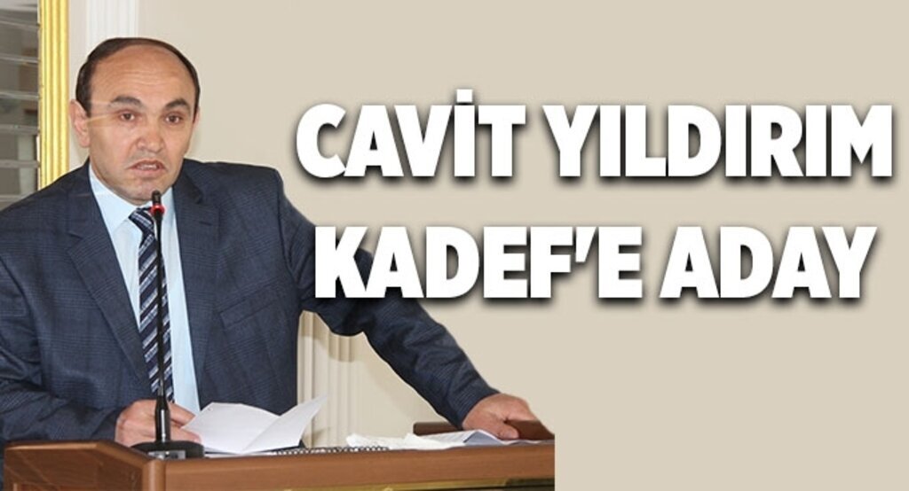 Cavit Yıldırım KADEF'e aday