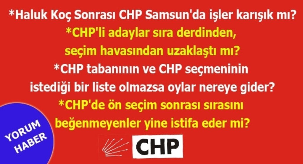 CHP Samsun'da düşündüren kulisler...!