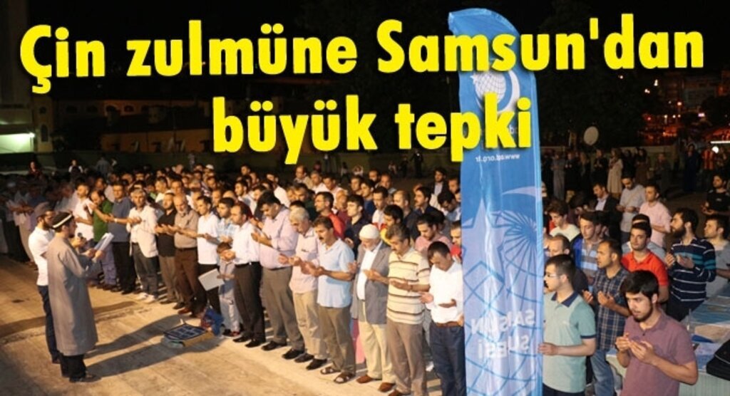 Çin zulmüne Samsun'dan büyük tepki