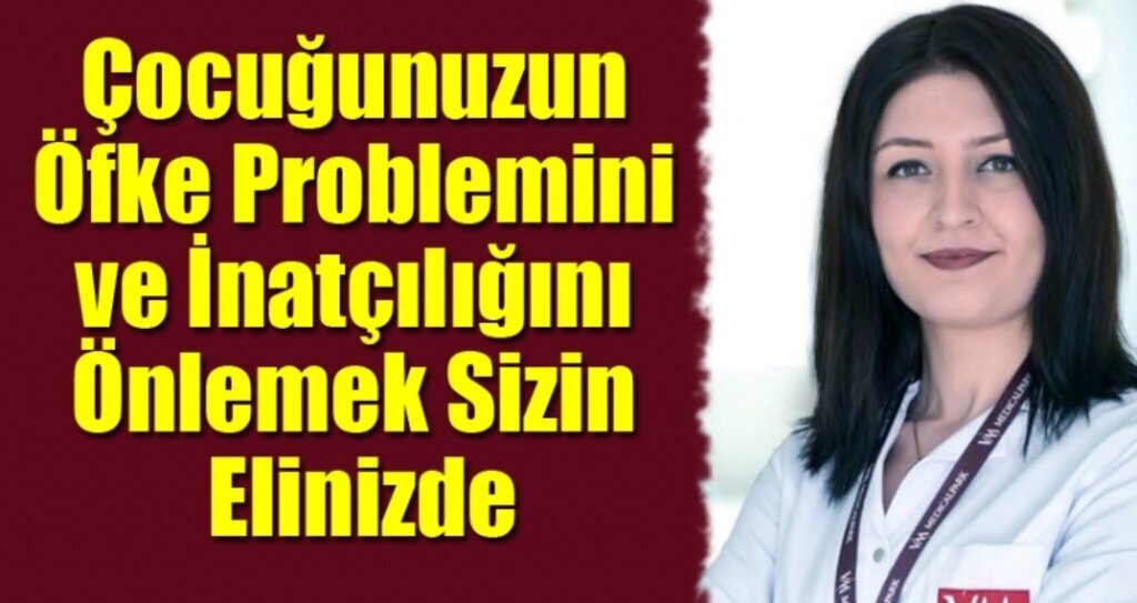 Çocuğunuzun Öfke Problemini ve İnatçılığını Önlemek Sizin Elinizde