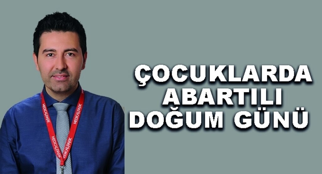 Çocuklarda abartılı doğum günü