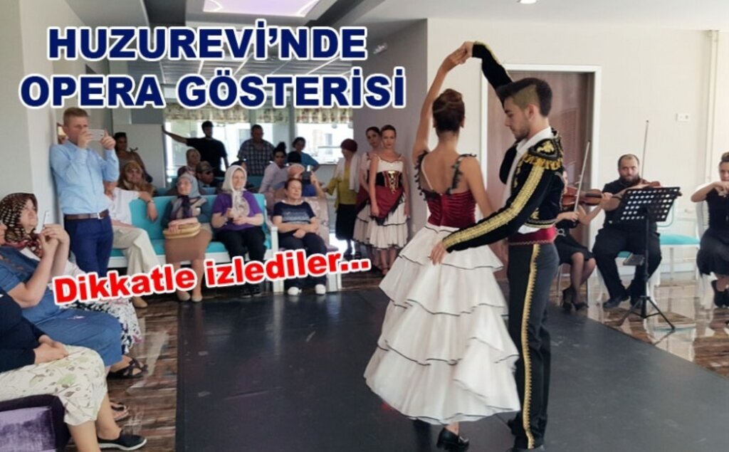 Devlet Opera ve Balesi Huzurevi'ne huzur getirdi!