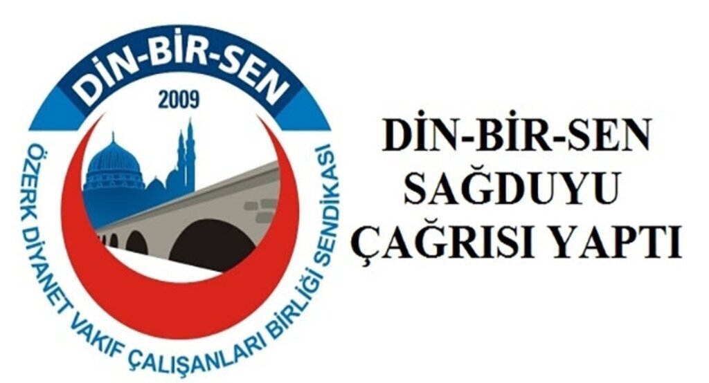 Din-Bir-Sen sağduyu çağrısı yaptı