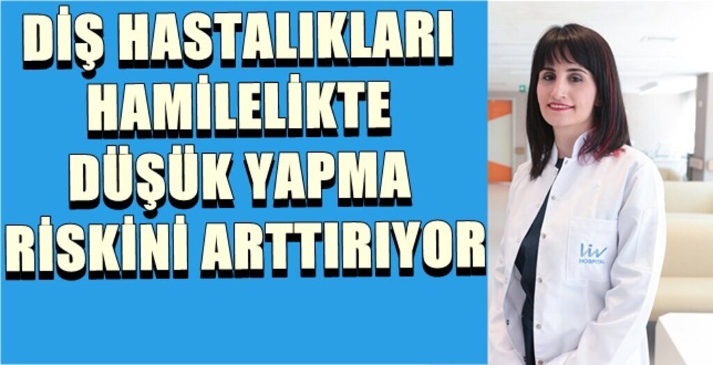 Diş Sağlığı Hamilelikte Düşüğü Tetikliyor