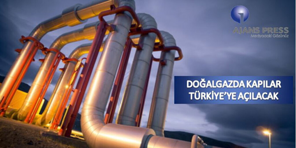 Doğalgaz da kapılar Türkiye'le açılacak