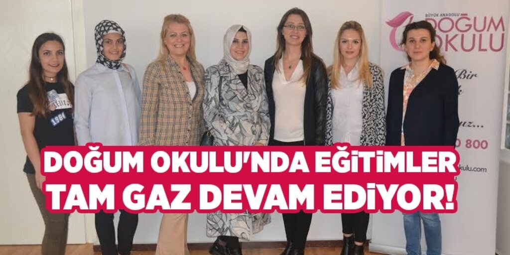 Doğum Okulu'nda eğitimler tam gaz devam ediyor!