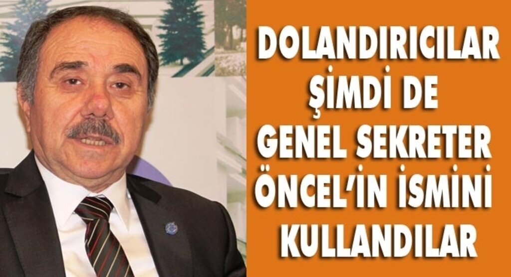 Dolandırıcılar boş durmuyor, şimdi de Öncel'in ismini kullandılar