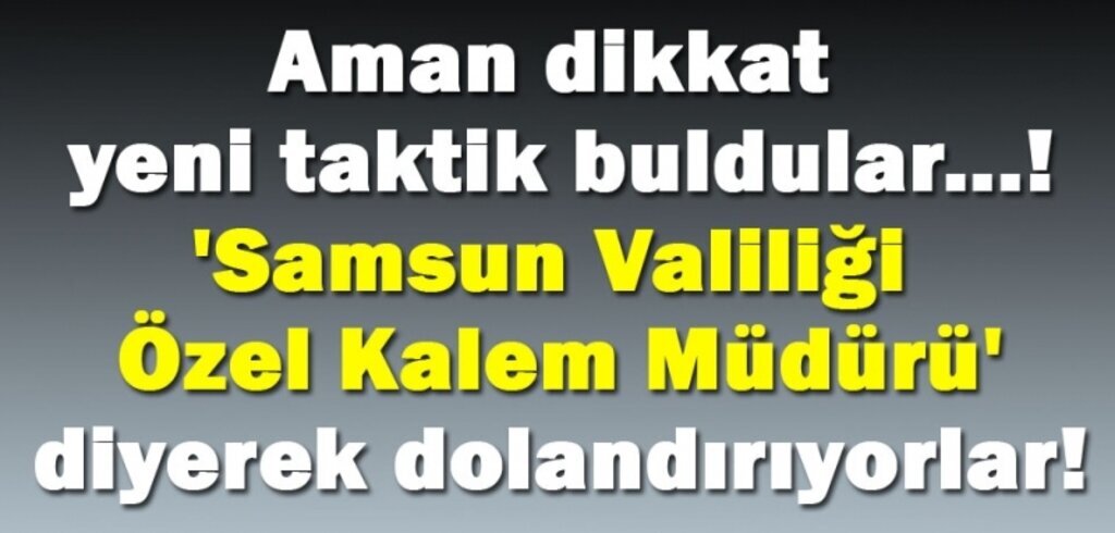 Dolandırıcılar taktik değiştirdi! Aman dikkat!