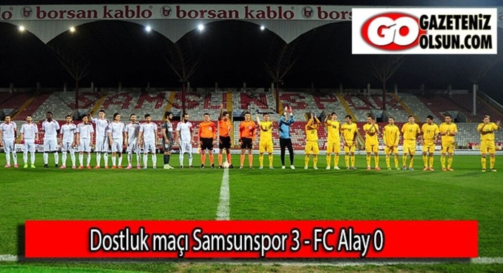 Dostluk maçı Samsunspor 3 - FC Alay 0