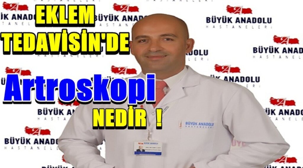 Eklem tedavisinde günübirlik uygulama Artroskopi yöntemi