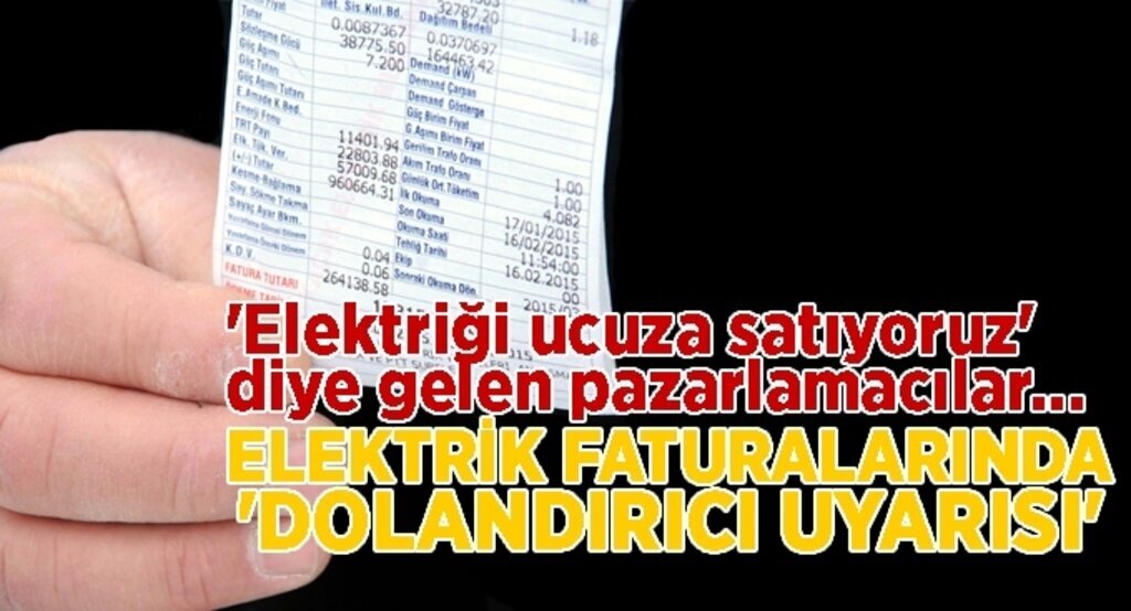 Elektrik faturalarında 'dolandırıcı uyarısı'